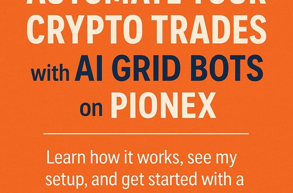 Automate Your Crypto Trades with AI Grid Bots on Pionex (This Changed Everything for Me)